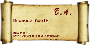 Brumecz Adolf névjegykártya